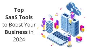 10 Most Popular SaaS Tools